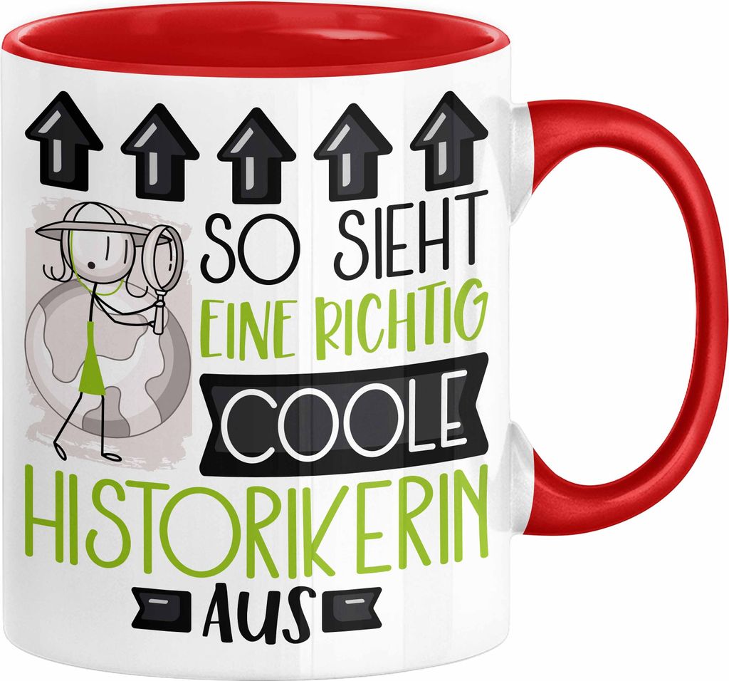 Historikerin Geschenk Tasse Geschenkidee für Historikerin Geburtstag Spruch So Sieht Eine Richtig Coole Historikerin Aus Kaffee-Becher (Rot)
