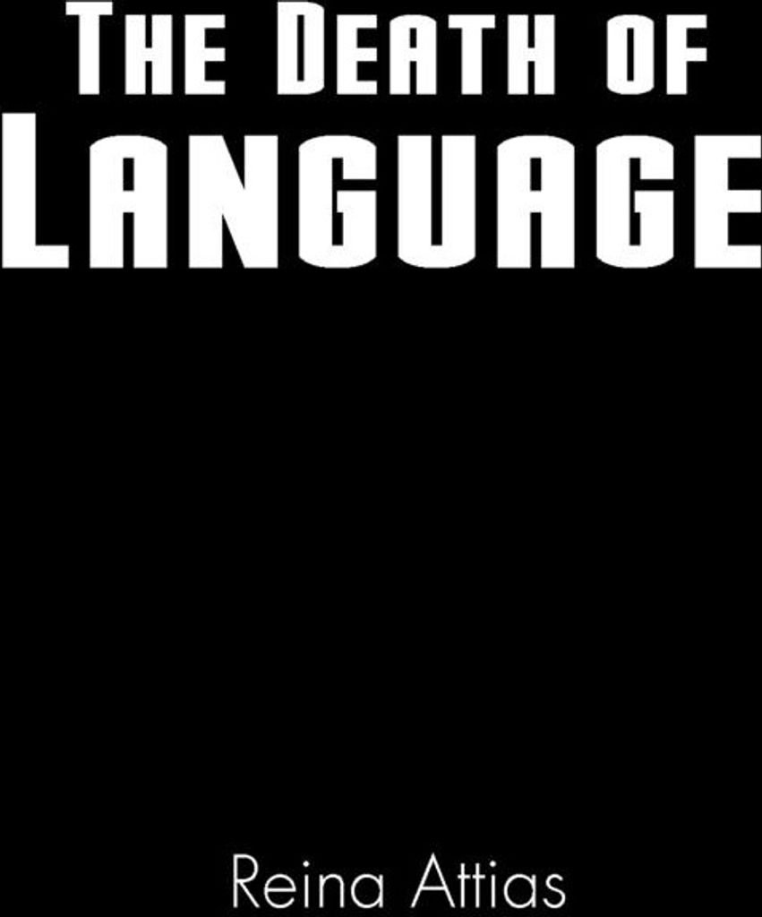 The Death of Language