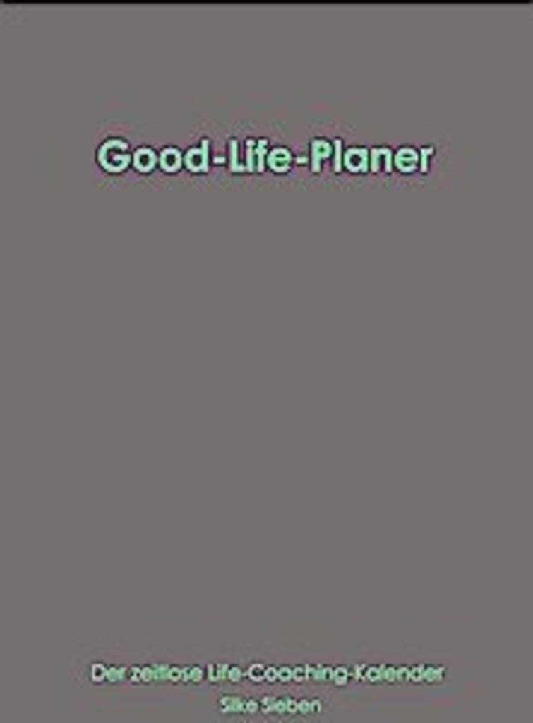 Good-Life-Planer, Deutsch, 288 Seiten