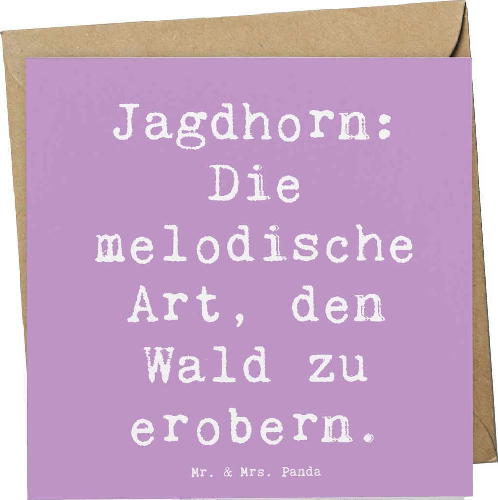 Mr. & Mrs. Panda Klappkarte Spruch Jagdhorn Magie - Lavendeltraum - Geschenk, Abenteuer, doppelkarte, Musik, Wald erobern, Jagdsignal, Musiker, Mus...