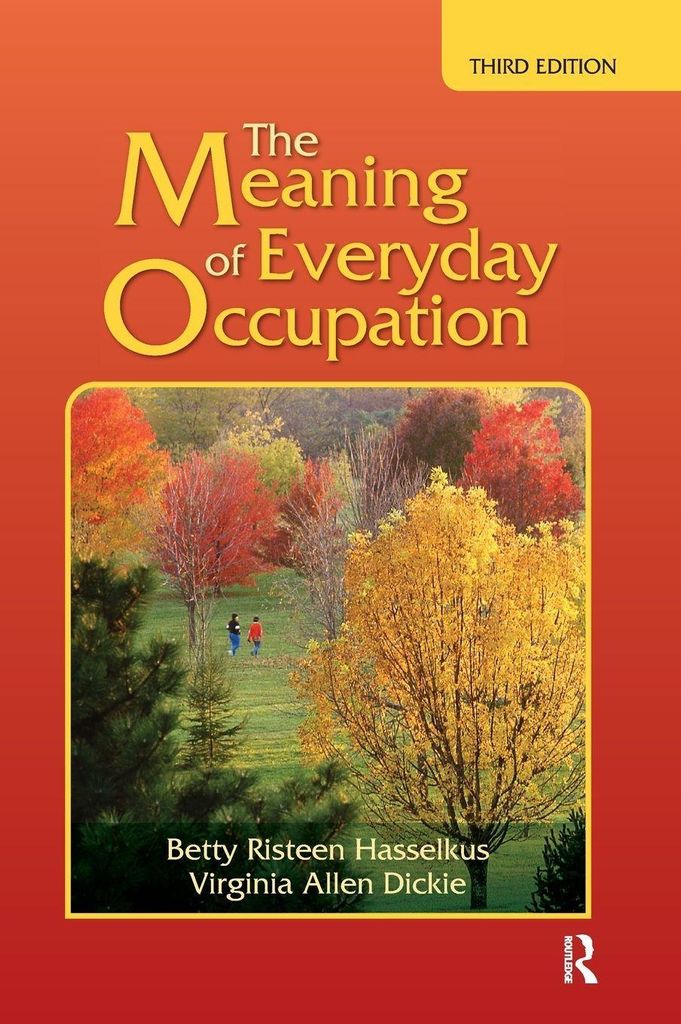 The Meaning of Everyday Occupation