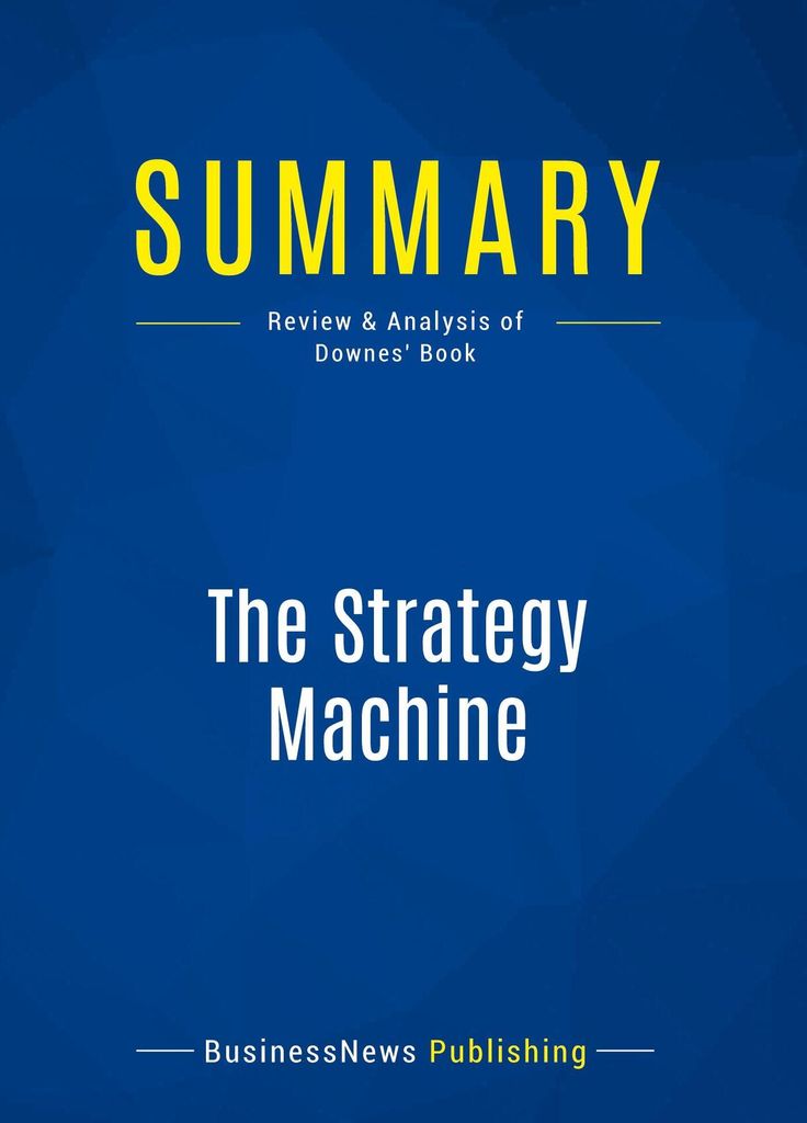 Summary: The Strategy Machine