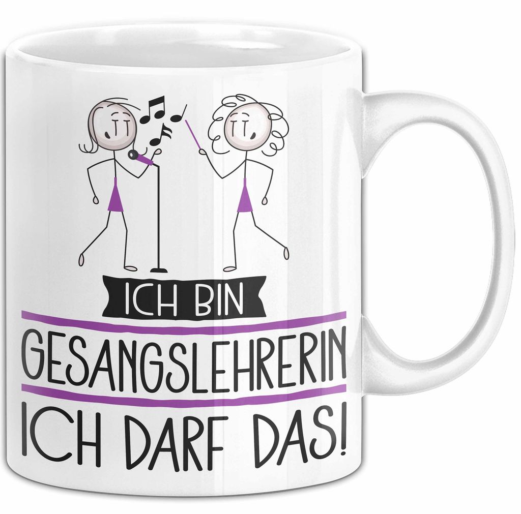 Geschenk für Gesangslehrerin Tasse Lustige Geschenkidee Geburtstag Ich Bin Gesangslehrerin Ich Darf Das (Weiß)