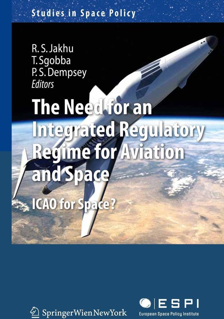 The Need for an Integrated Regulatory Regime for Aviation and Space
