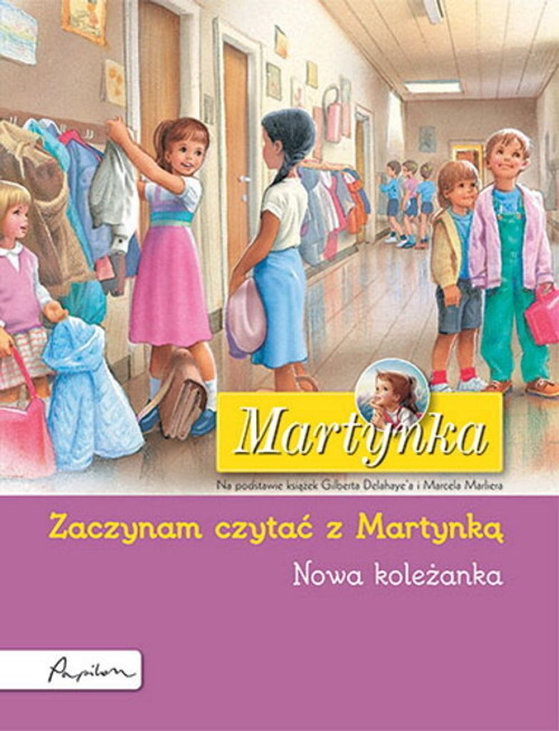 Martynka Ein neuer Freund Ich fange an zu lesen mit Martynka von Gilbert Delahaye (Buch auf Polnisch)