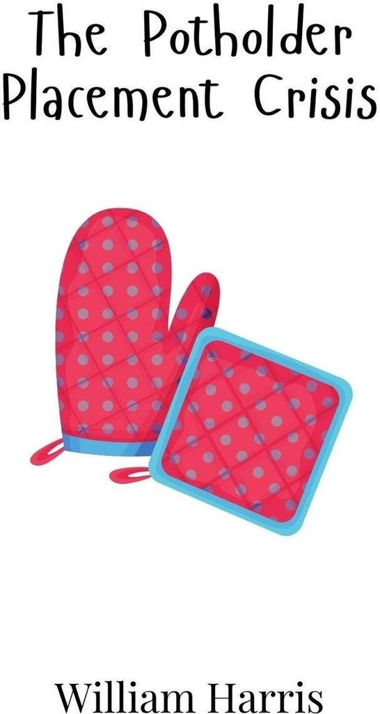 The Potholder Placement Crisis