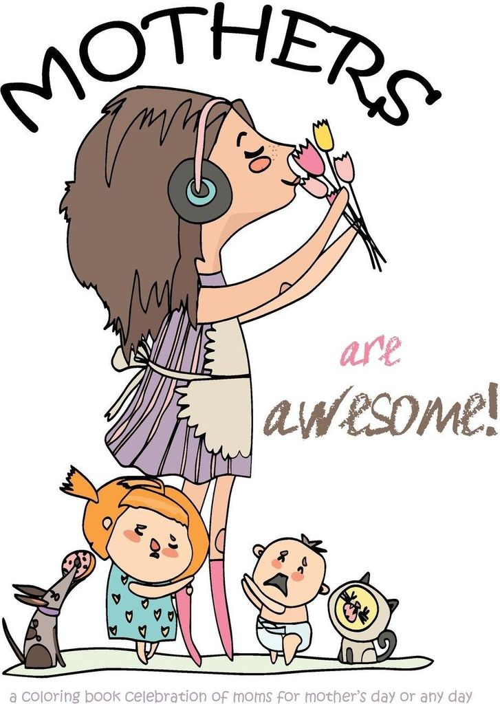 Mothers are awesome!