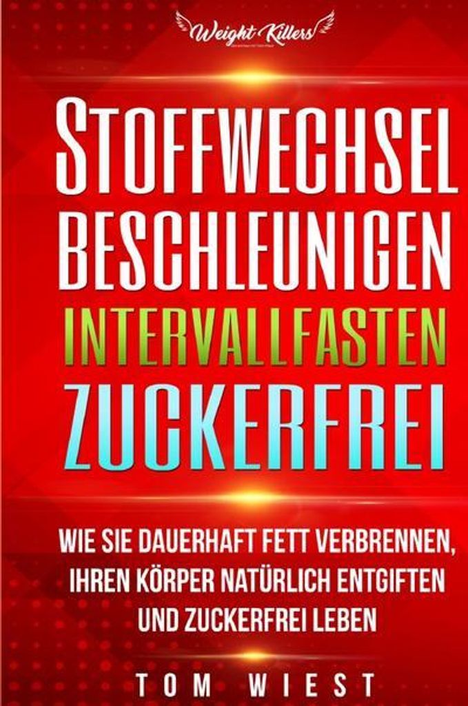 Stoffwechsel beschleunigen - Intervallfasten - Zuckerfrei