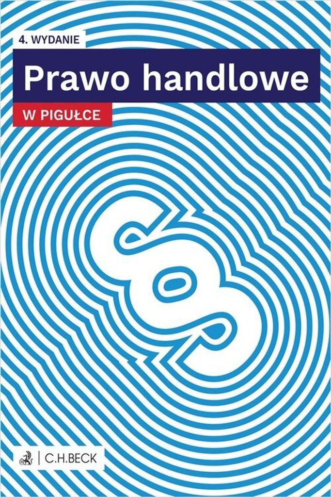 C.h. Beck Prawo Handlowe W Pigułce - Wyd. 4 + Testy Online: Skuteczne Przygotowanie Do Egzaminu