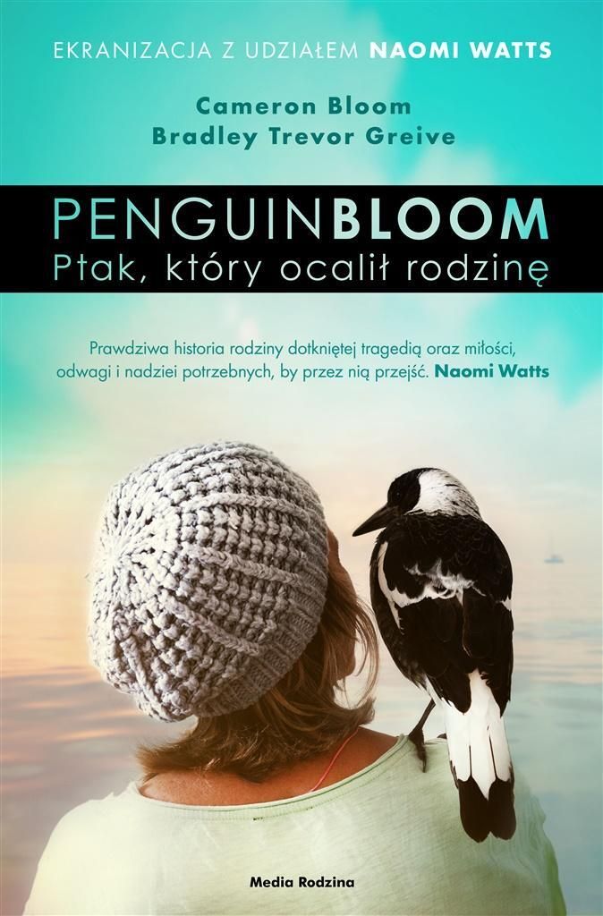 Penguin Bloom. Ptak, Który Ocalił Rodzinę
