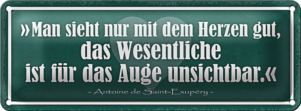 Blechschild Spruch 27x10cm man sieht nur mit Herzen gut Dekoration