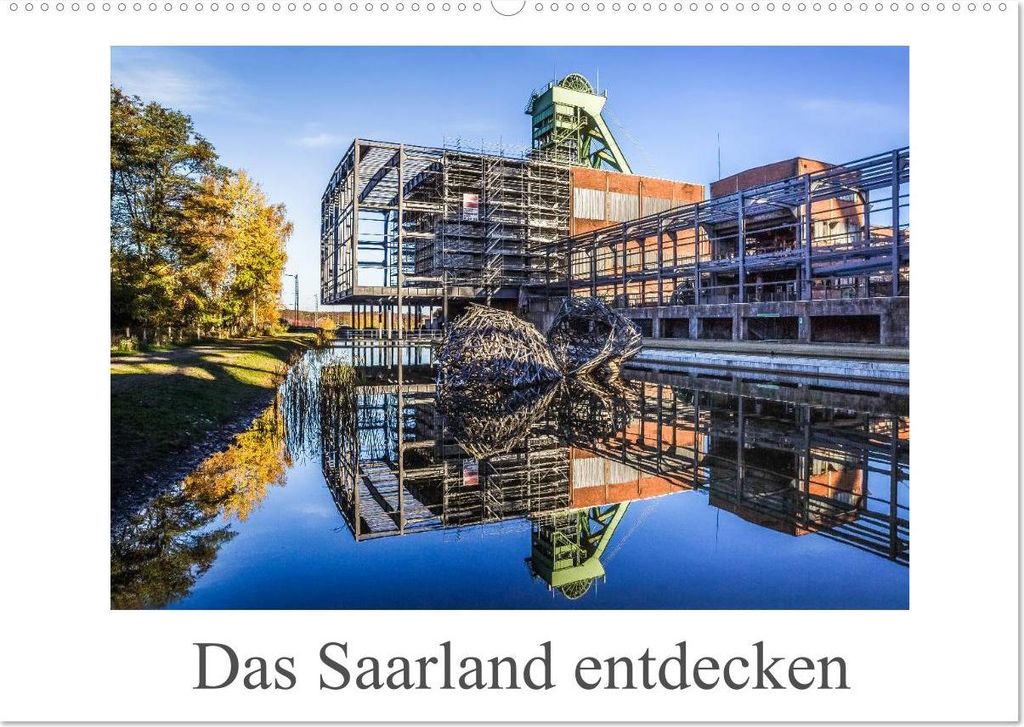 Das Saarland entdecken (Wandkalender 2027 DIN A2 quer), CALVENDO Monatskalender