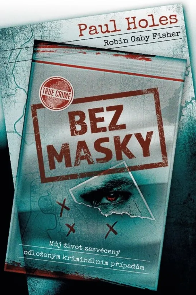 Livre Bez masky par Paul Holes : Enquête sur le Golden State Killer
