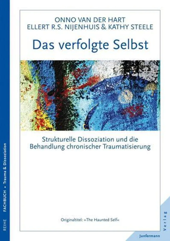 Traiter le trauma avec Das verfolgte Selbst : Manuel de dissociation