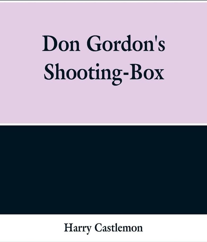 Don Gordon's Shooting-Box