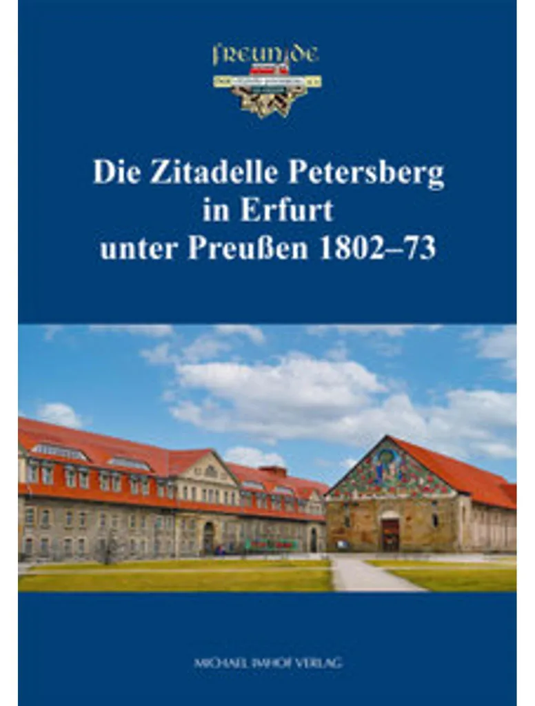 Histoire de la Citadelle Petersberg Erfurt, période prussienne 1802-73