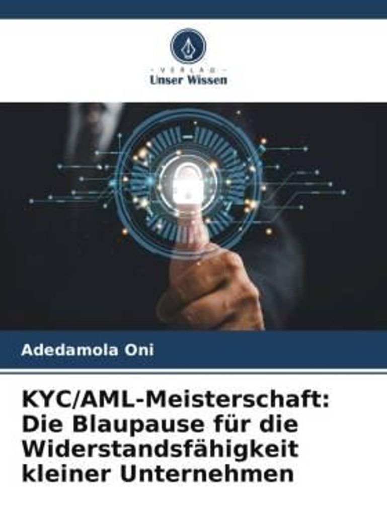 KYC/AML-Meisterschaft: Die Blaupause für die Widerstandsfähigkeit kleiner Unternehmen