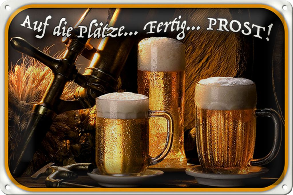 Blechschild Spruch 40x30cm Bier auf die Plätze fertig los