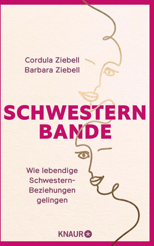 Schwesternbande: Ratgeber für Schwestern-Dynamiken, Konfliktlösung und versöhnlichen Umgang – mit Fallbeispielen und Übungen