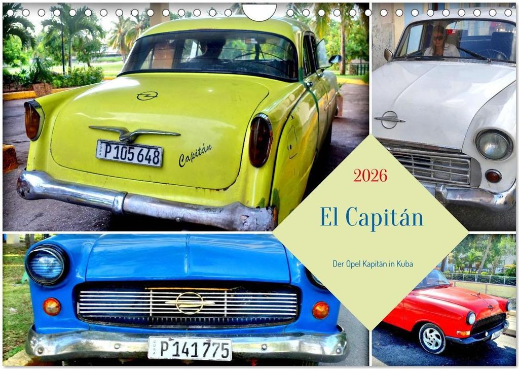 El Capitán - Der Opel Kapitän in Kuba (Wandkalender 2026 DIN A4 quer), CALVENDO Monatskalender