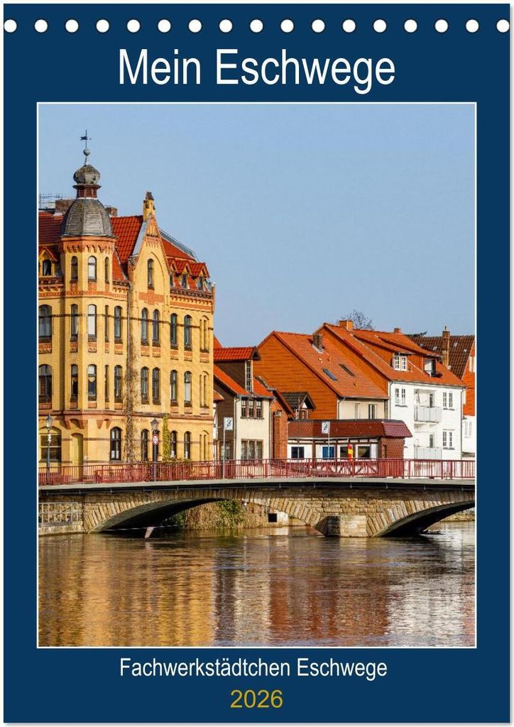 Mein Eschwege (Tischkalender 2026 DIN A5 hoch), CALVENDO Monatskalender