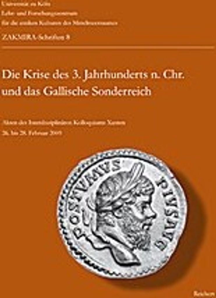 Die Krise des 3 Jahrhunderts n. Chr. und das Gallische Sonderreich