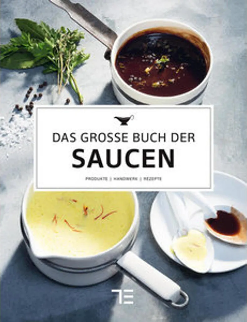 Apprendre à faire des sauces avec le livre Das große Buch der Saucen