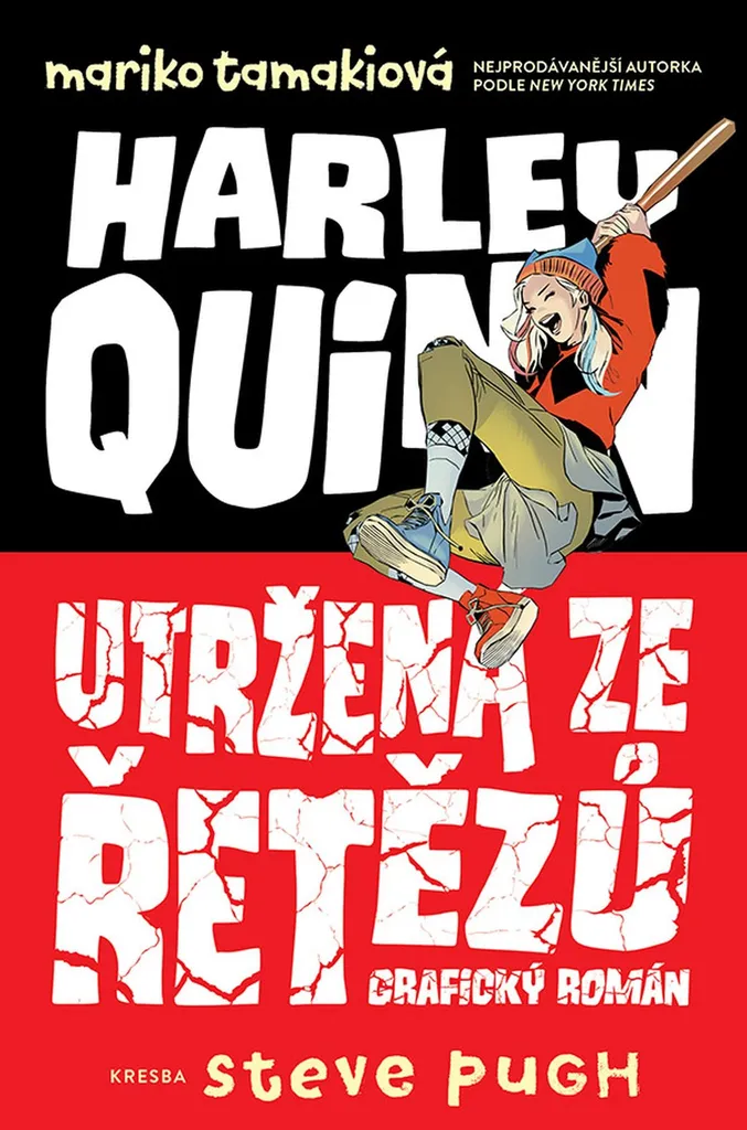 Harley Quinn: Utržená ze řetězů Roman Graphique Scénario de Mariko Tamaki
