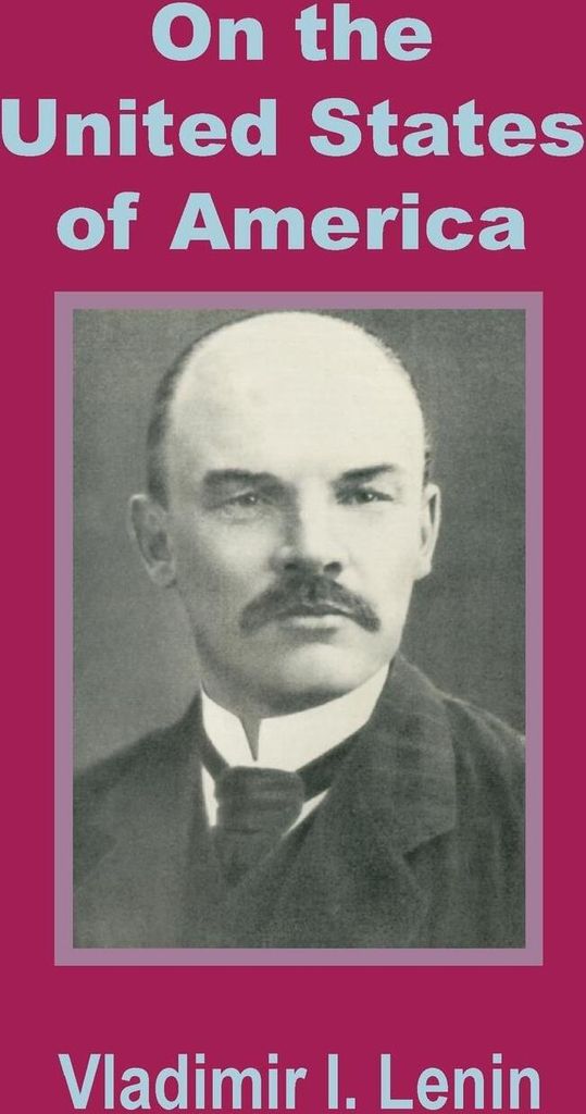 Lenin On the United States of America. Lenin, Il'ich New.