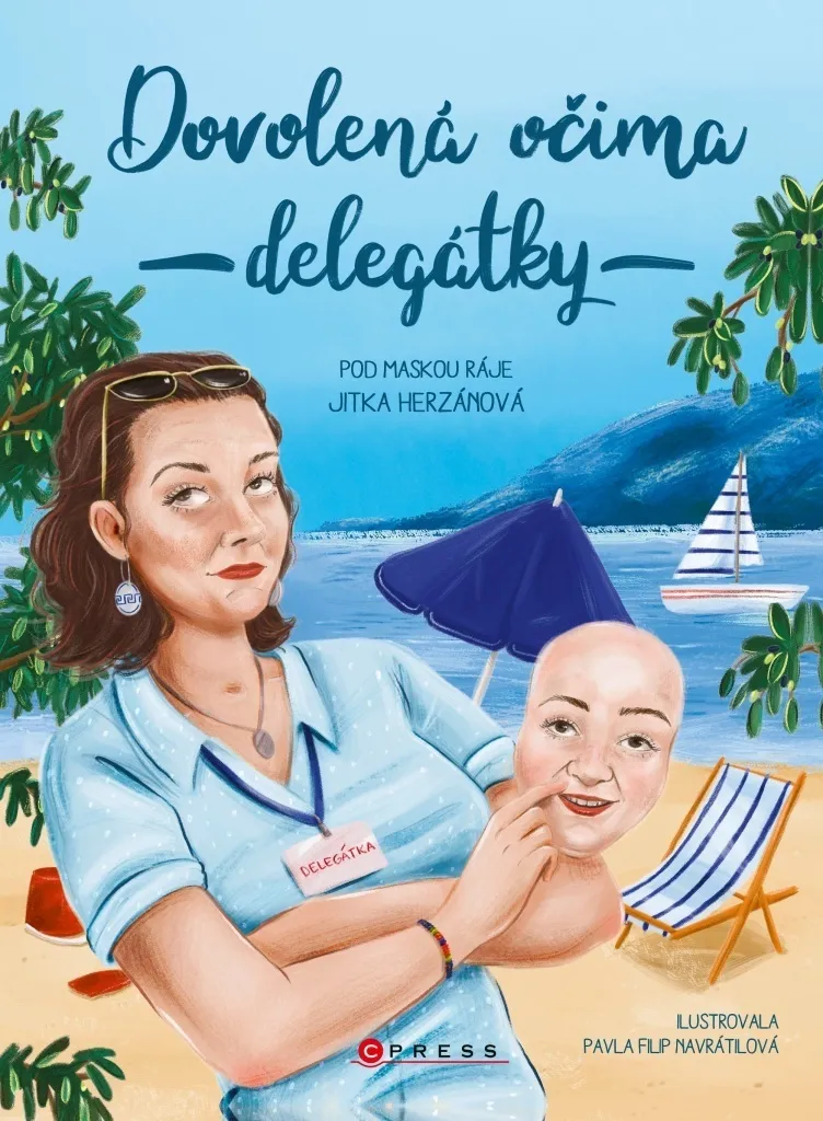 Roman tchèque Dovolená očima delegátky pod maskou ráje littéraire