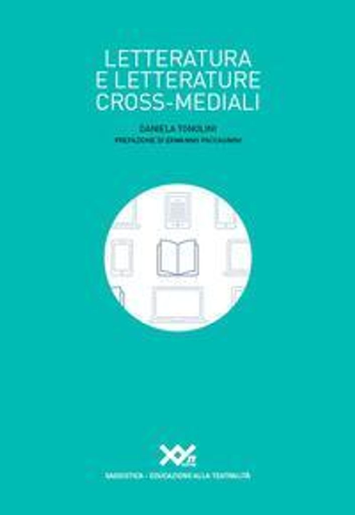 Tonolini, D: Letteratura e letterature cross-mediali
