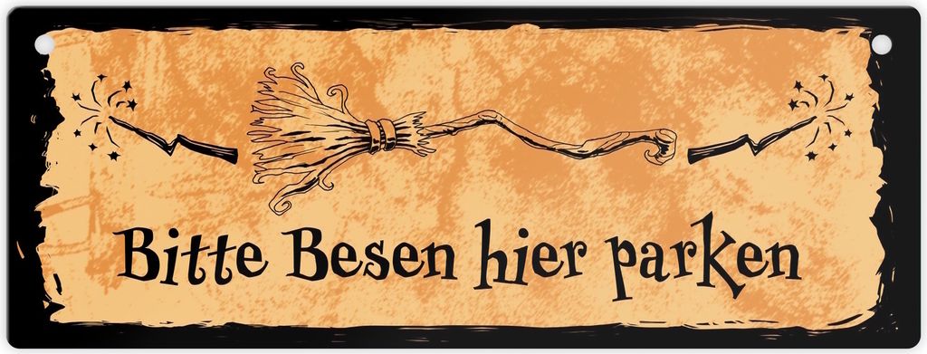 Metallschild für Hexen mit Besen-Motiv und Spruch - Bitte Besen hier parken