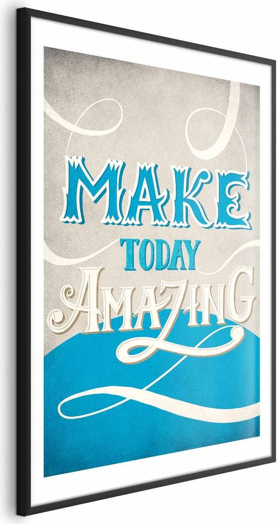 Posterpapier Poster - Make Today Amazing 60x90 cm Text m-C-0287-ao-a