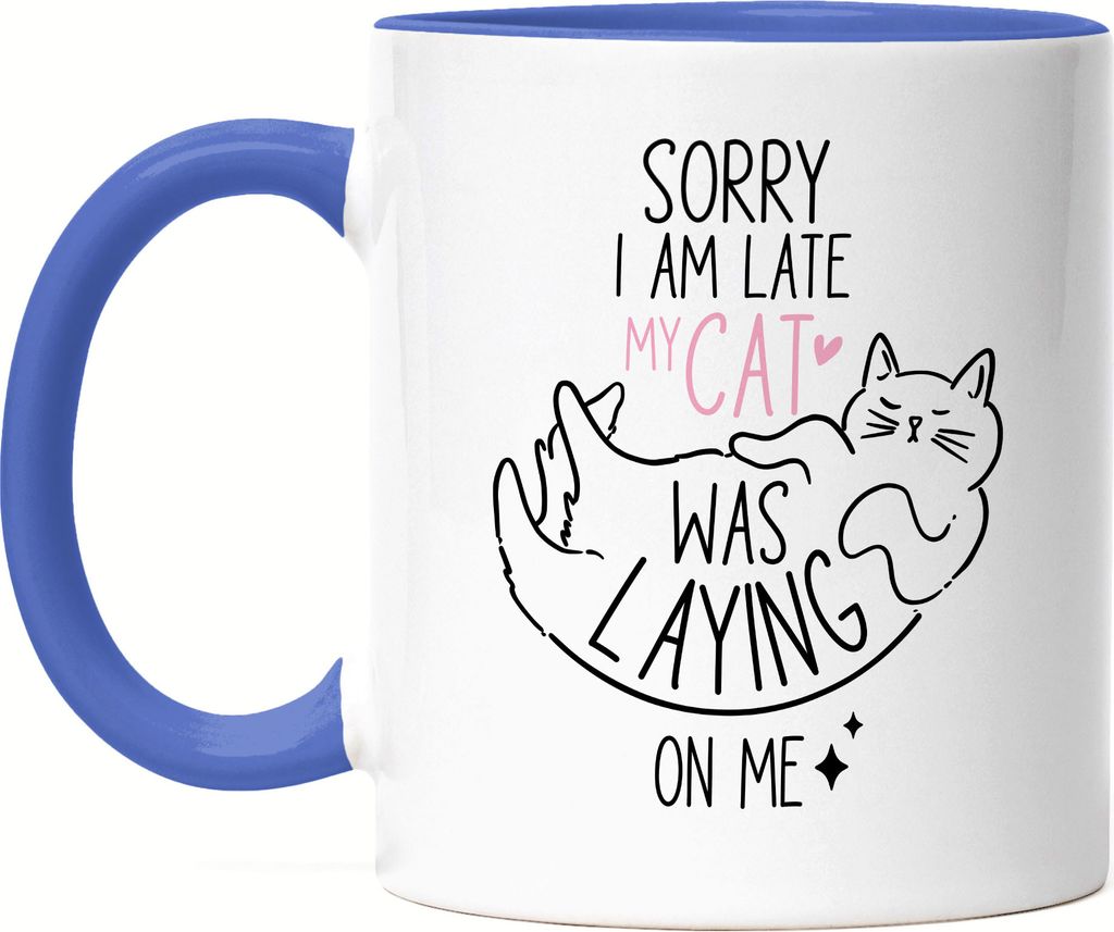 Sorry I am Late Tasse Blau Cat-Mom Haustier Katzenbesitzerin