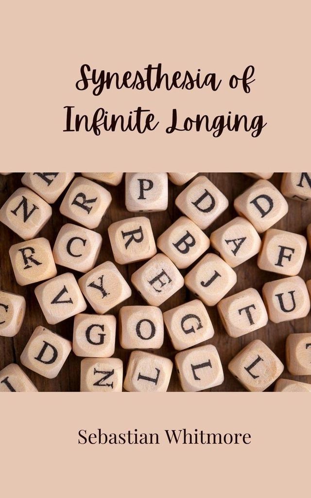 Synesthesia of Infinite Longing