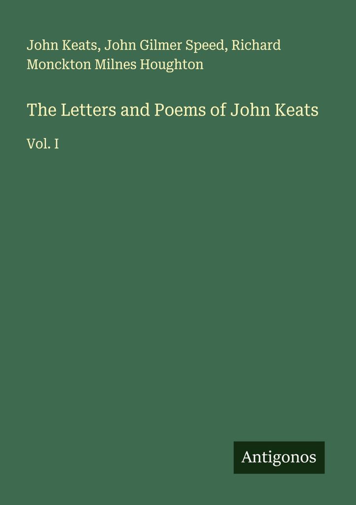 The Letters and Poems of John Keats