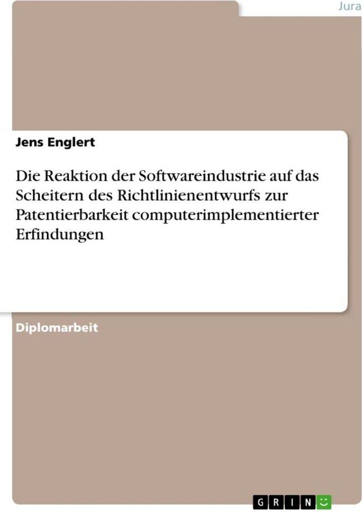 Die Reaktion der Softwareindustrie auf das Scheitern des Richtlinienentwurfs zur Patentierbarkeit computerimplementierter Erfindungen