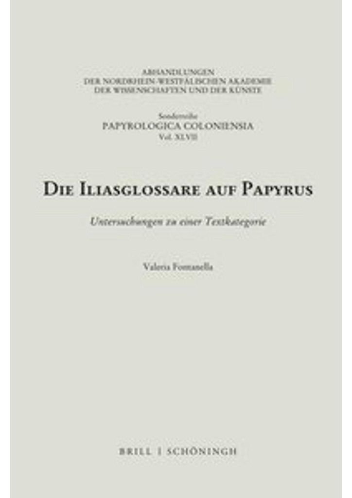 Die Iliasglossare auf Papyrus
