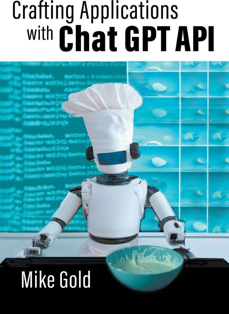 Crafting Applications with Chat GPT API