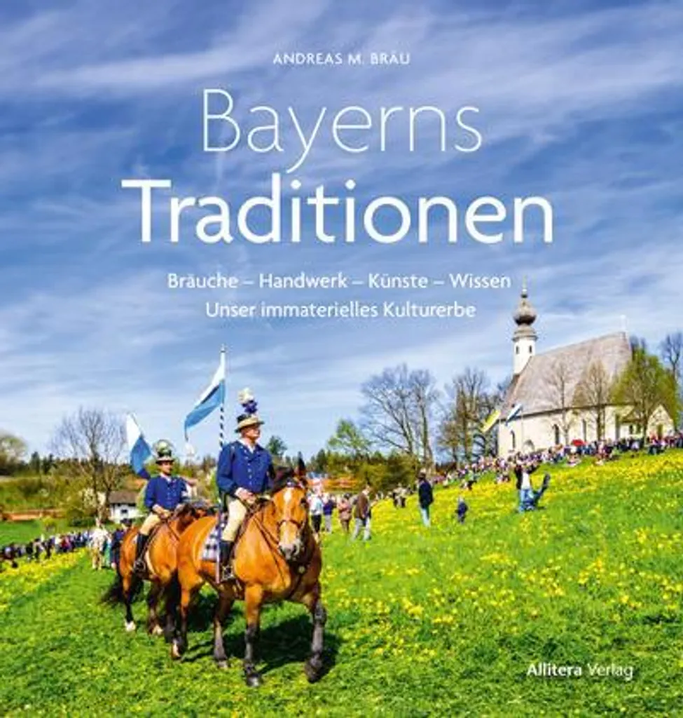 Bayerns Traditionen : Édition de Luxe Reliée Cuir avec Photos Inédites