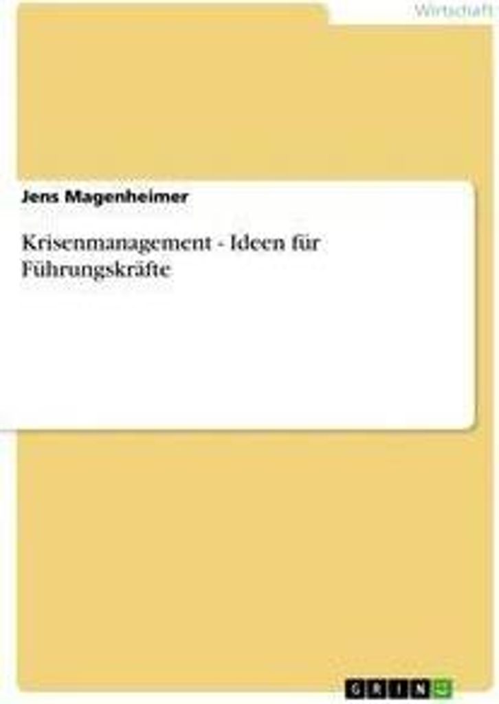 Krisenmanagement - Ideen für Führungskräfte