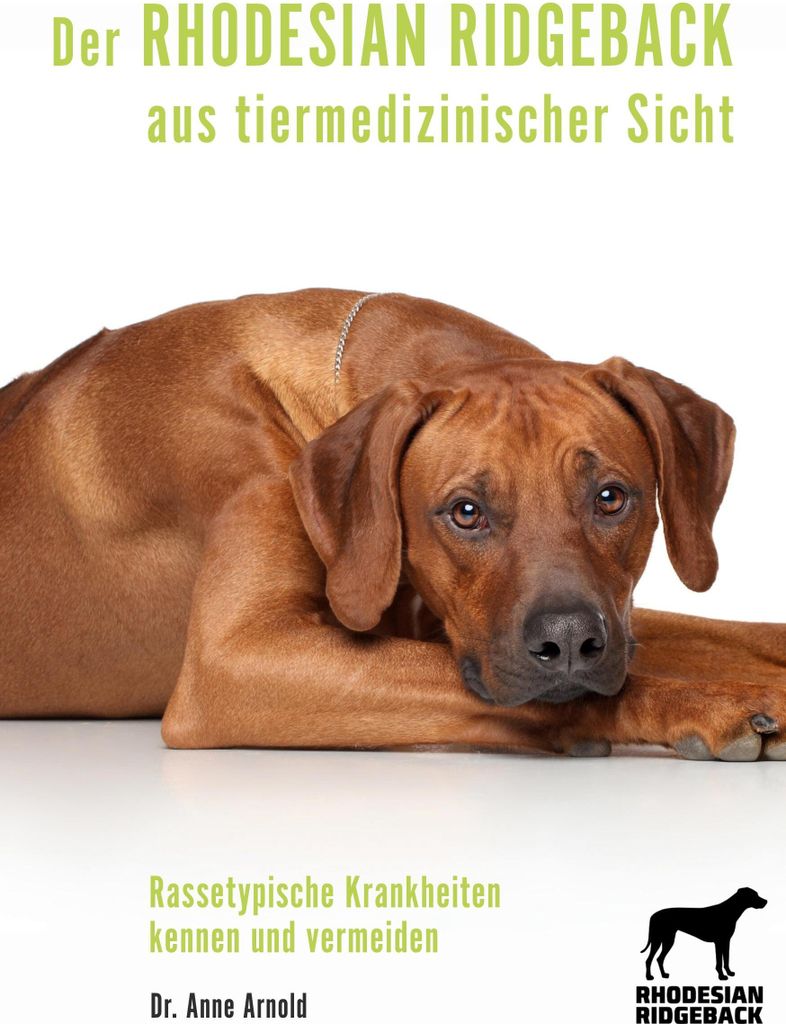 Der Rhodesian Ridgeback aus tiermedizinischer Sicht