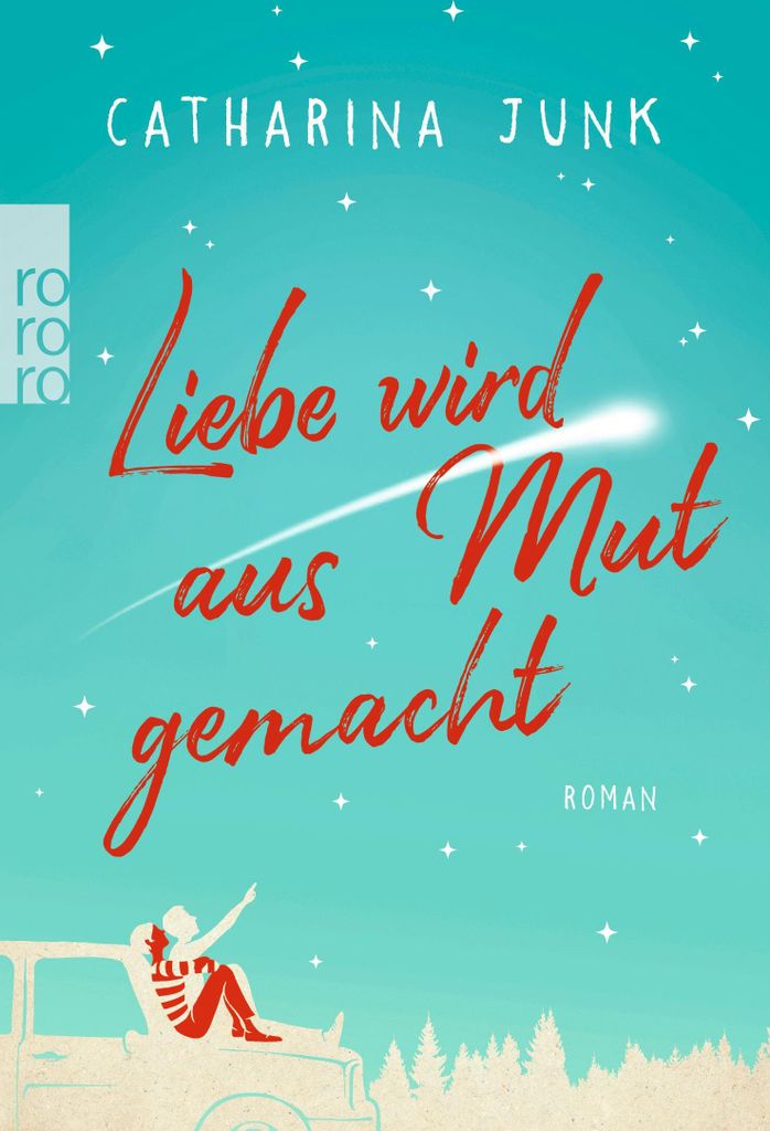 Liebe wird aus Mut gemacht