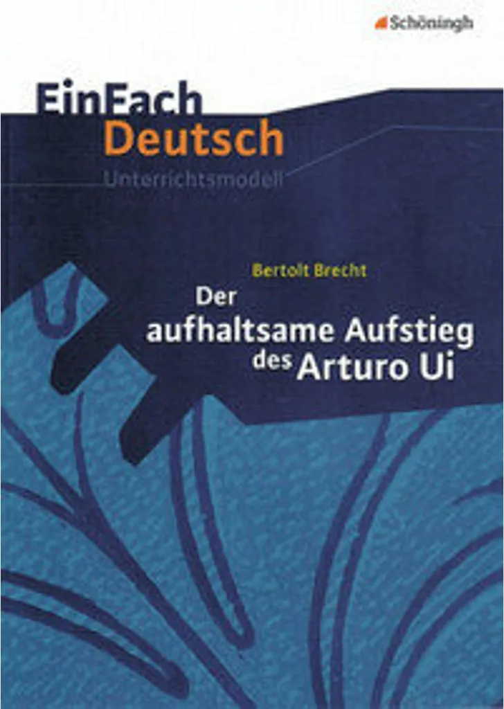 Préparer le cours sur Arturo Ui avec le guide EinFach Deutsch Unterricht