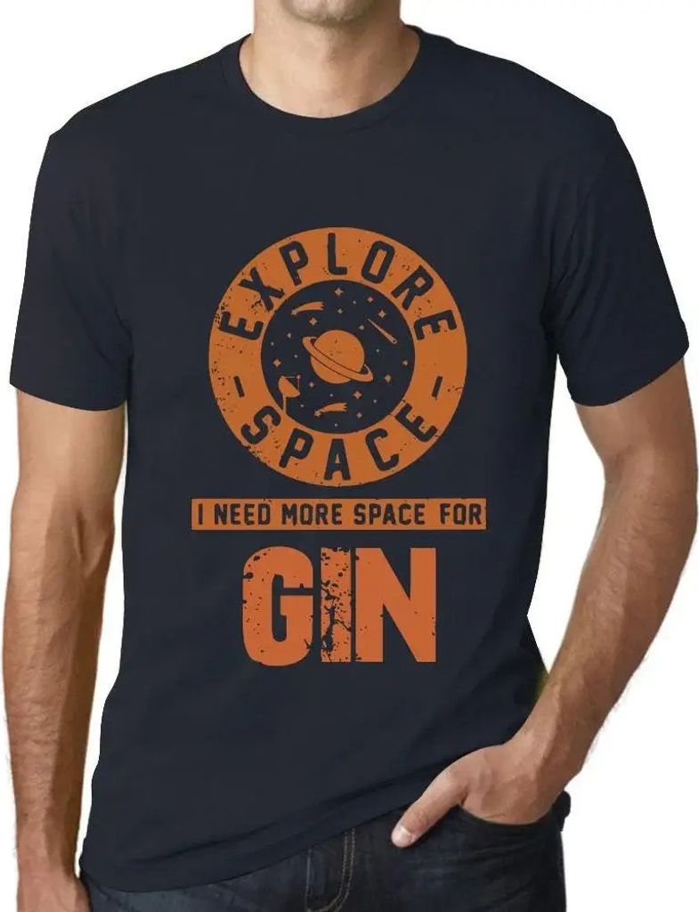 Herren Grafik T-Shirt Explore Space I Need More Space For Gin Öko-Verantwortlich Vintage Jahrgang Kurzarm Lustige Druck Geburtstag Geschenk Mann