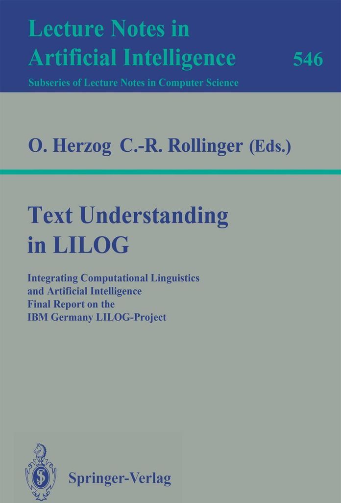 Text Understanding in LILOG : Integrating Compu. Herzog, Otthein.=
