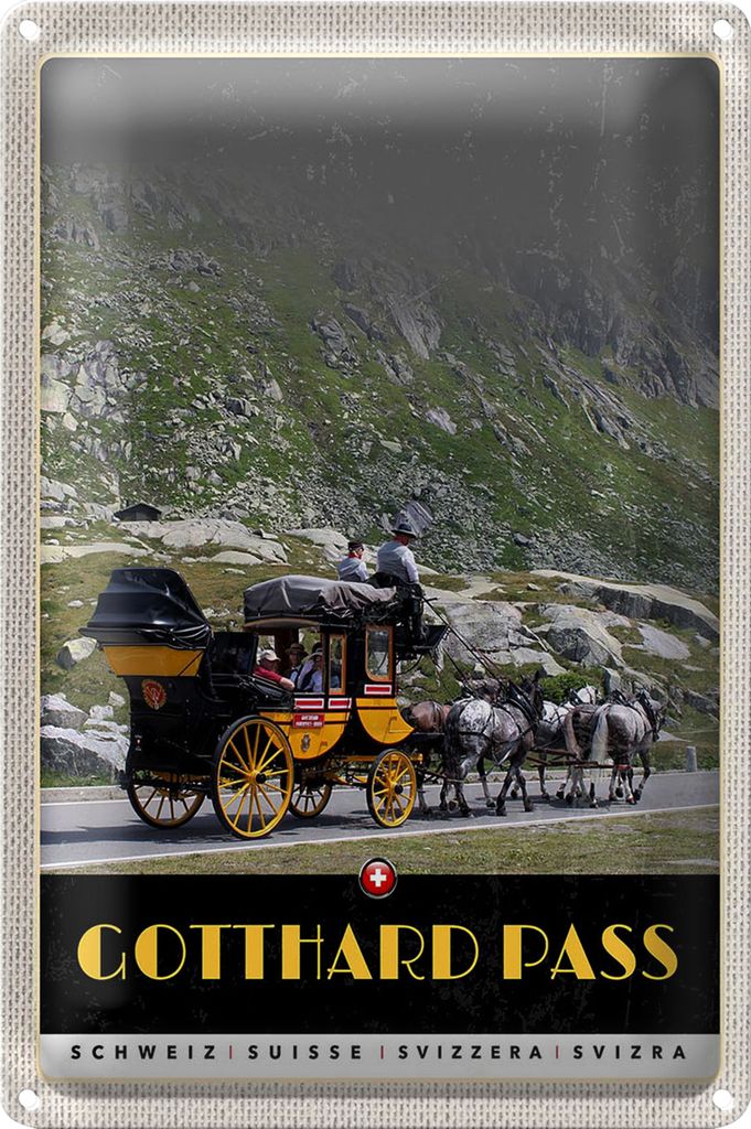 Blechschild Reise 40x30cm Gotthard Pass Schweiz Pferdekutsche