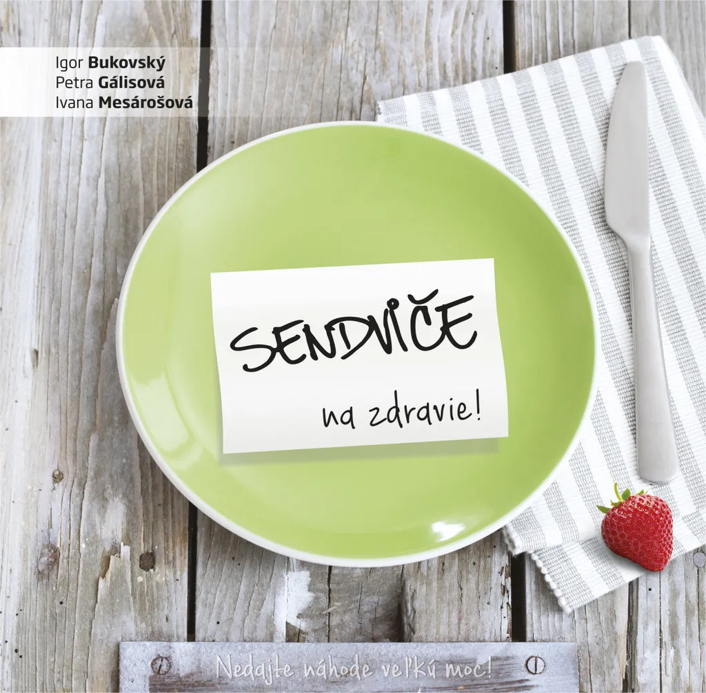 Préparer des sandwichs sains : Guide Sendviče na zdravie de Bukovský