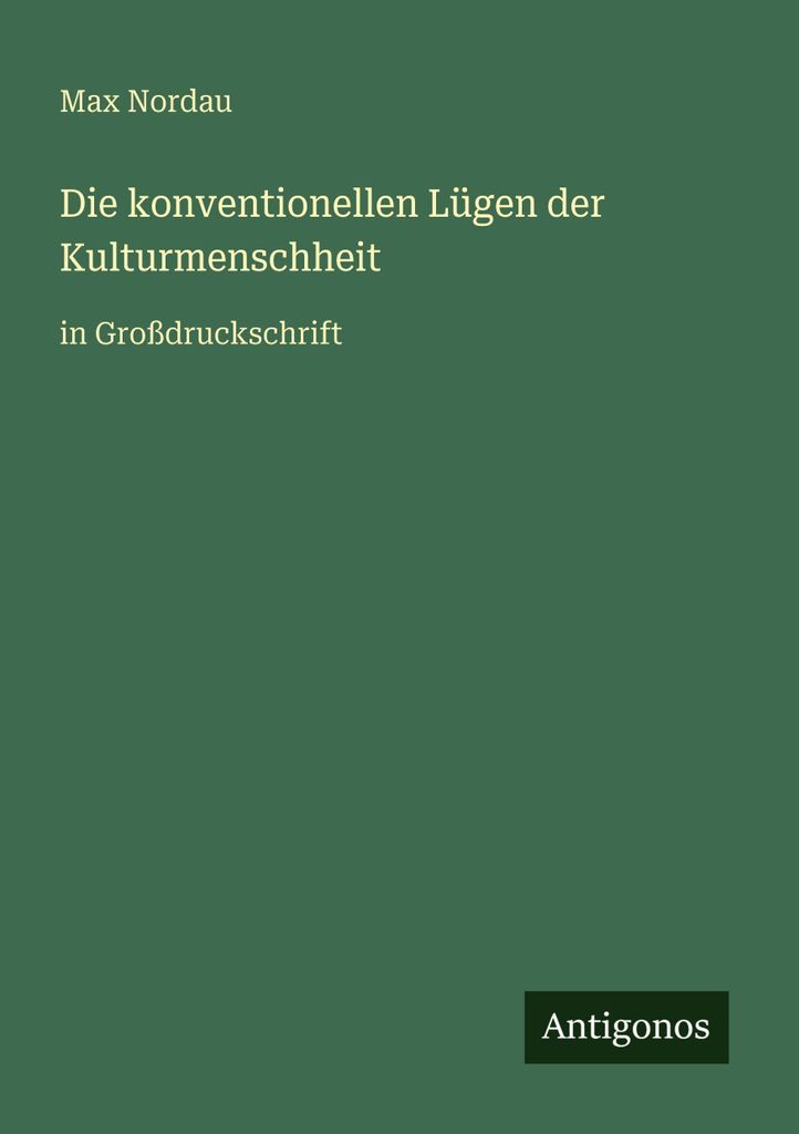 Die konventionellen Lügen der Kulturmenschheit