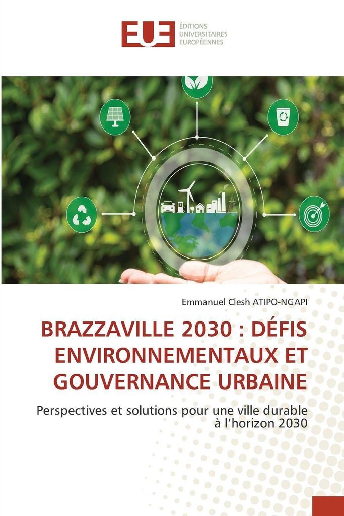 Brazzaville 2030 : Défis Environnementaux Et Gouvernance Urbaine